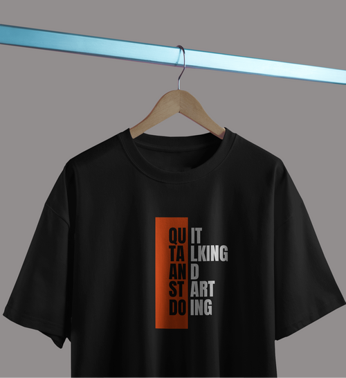 "Quit Talking Start Doing" Oversized Unisex T-Shirt -Black